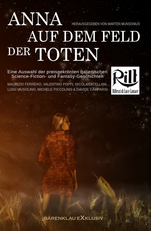 Anna auf dem Feld der Toten: Eine Auswahl der preisgekrönten italienischen Science-Fiction- und Fantasy-Geschichten