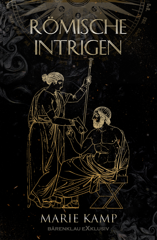 Marie Kamp  – Römische Intrigen – Ein historischer Fantasy-Roman (eBook)