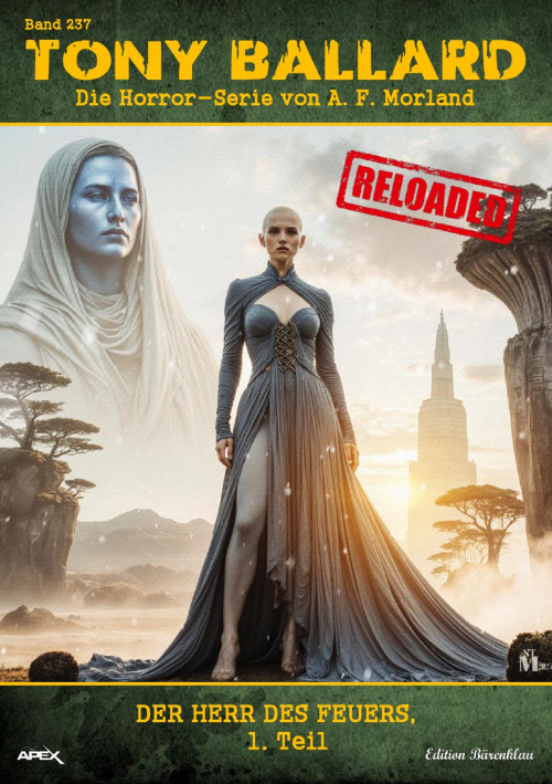 Tony Ballard - Reloaded, Band 237: Der Herr des Feuers, 1. Teil: Die große Horror-Serie! (eBook)