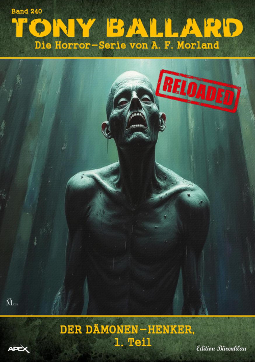 Tony Ballard - Reloaded, Band 240: Der Dämonen-Henker, 1. Teil: Die große Horror-Serie! (eBook)