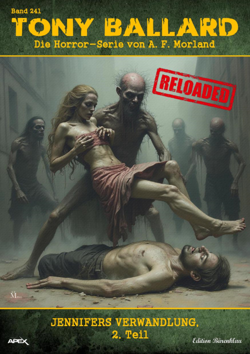 Tony Ballard - Reloaded, Band 241: Jennifers Verwandlung, 2. Teil: Die große Horror-Serie! (eBook)