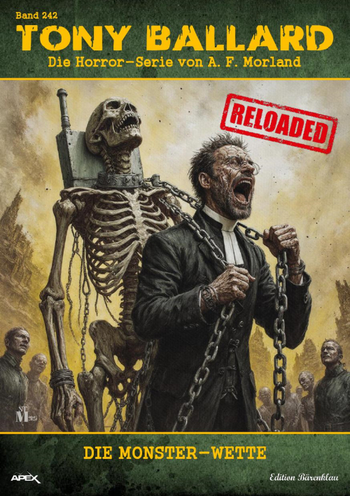 Tony Ballard - Reloaded, Band 242: Die Monster-Wette: Die große Horror-Serie! (eBook)