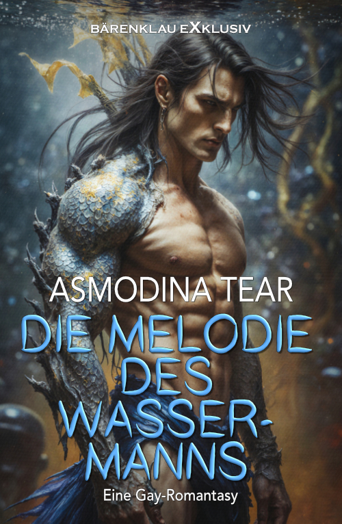 Asmodina Tear – Die Melodie des Wassermanns - Eine Gay-Romantasy (eBook)