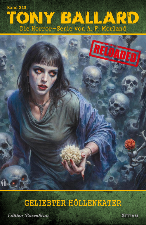 Tony Ballard - Reloaded, Band 243: Geliebter Höllenkater: Die große Horror-Serie!