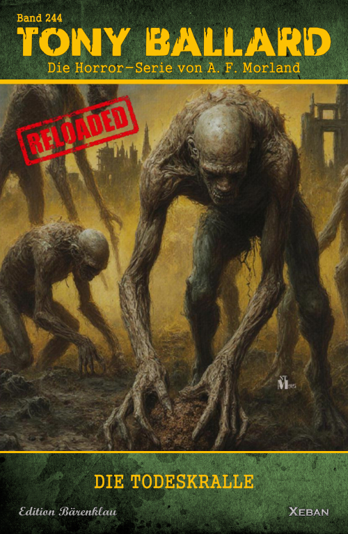 Tony Ballard - Reloaded, Band 244: Die Todeskralle: Die große Horror-Serie! (eBook)