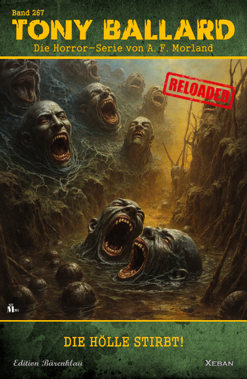 Tony Ballard - Reloaded, Band 267: Die Hölle stirbt!: Die große Horror-Serie! (eBook)