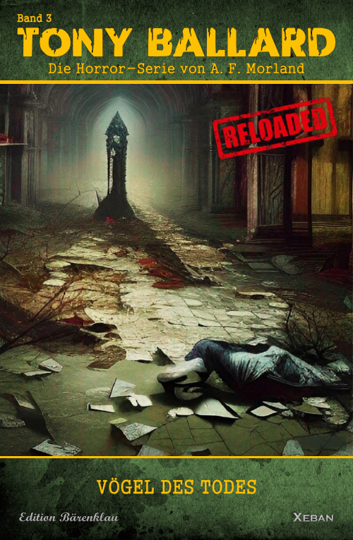 Tony Ballard - Reloaded, Band 3: Vögel des Todes: Die große Horror-Serie! (eBook)