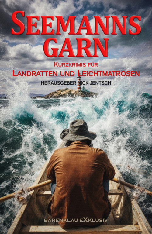Anthologie – Seemannsgarn – Kurzkrimis für Landratten und Leichtmatrosen