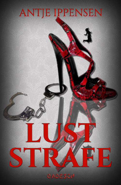 Antje Ippensen – LustStrafe: BDSM-Storys (eBook)